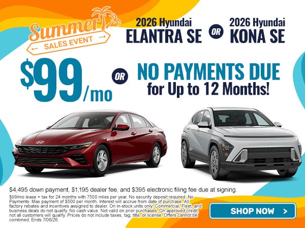 Elantra or Kona just $99/mo