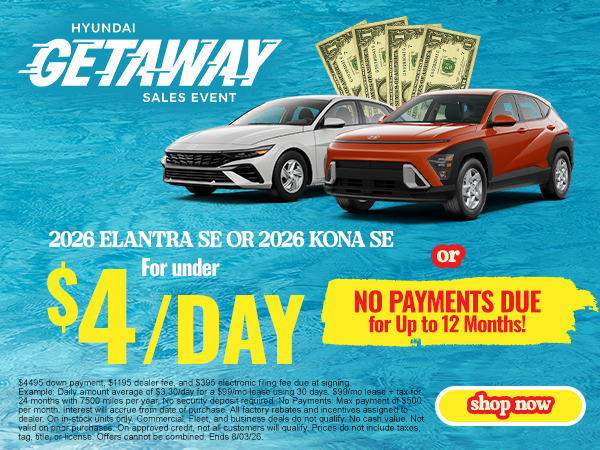 2026 Elantra or 2026 Kona under $4 a Day!